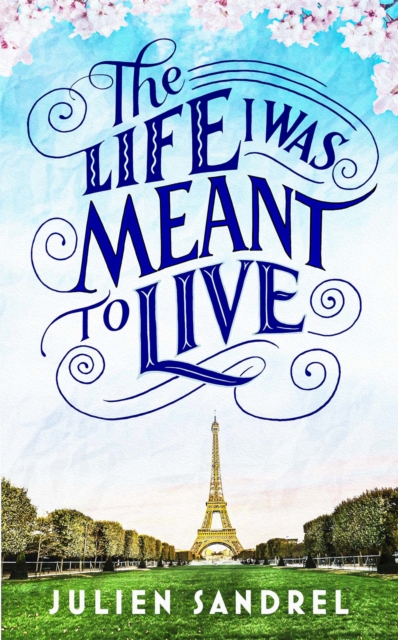 The Life I was Meant to Live : cosy up with this uplifting and heart-warming novel of second chances, Paperback / softback Book