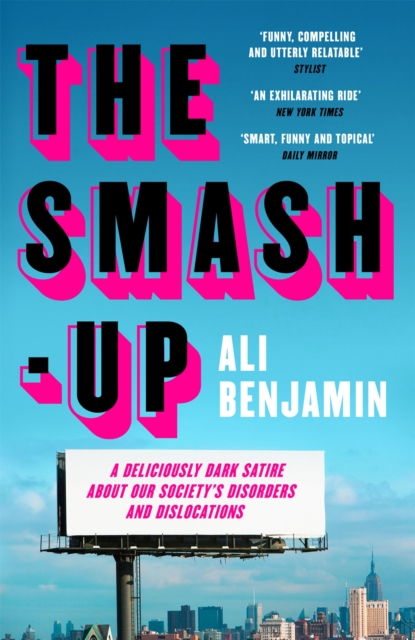 The Smash-Up : a delicious satire from a breakout voice in literary fiction, Paperback / softback Book