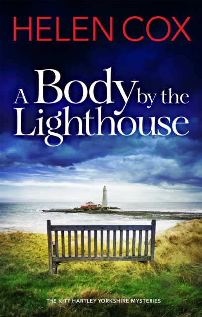 A Body by the Lighthouse : The Kitt Hartley Yorkshire Mysteries Book 6, Paperback / softback Book