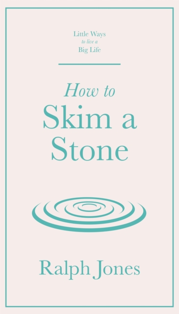 How to Skim a Stone, Hardback Book