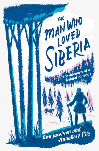 The Man Who Loved Siberia, EPUB eBook