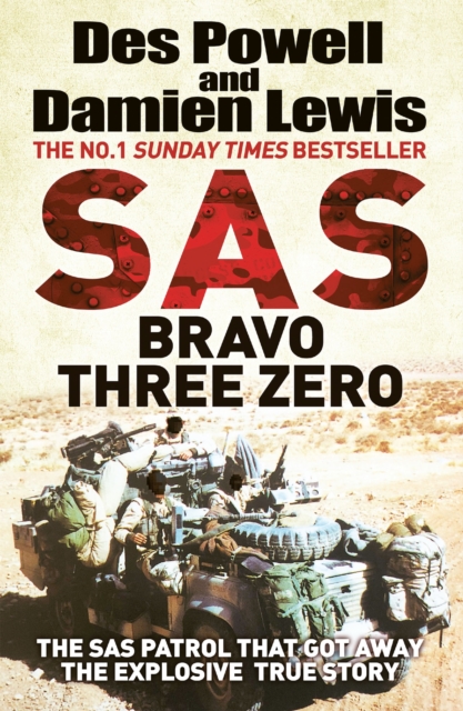 SAS Bravo Three Zero : The Gripping True Story, Hardback Book