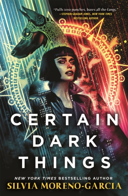 Certain Dark Things, Hardback Book