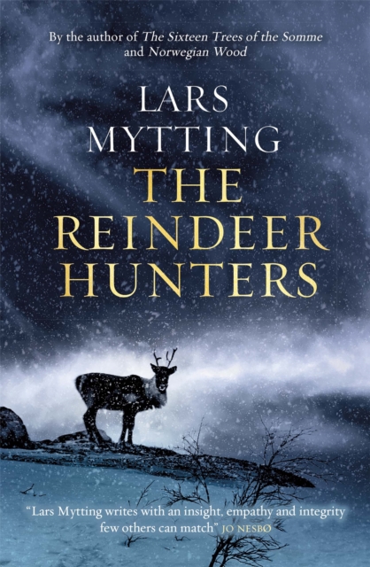 The Reindeer Hunters : The Sister Bells Trilogy Vol. 2, Hardback Book
