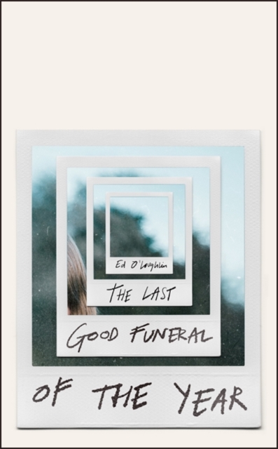 The Last Good Funeral of the Year : A Memoir, Hardback Book