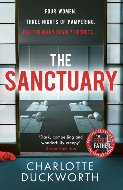 The Sanctuary : A gripping and twisty thriller full of dark secrets and deadly consequences, Paperback / softback Book