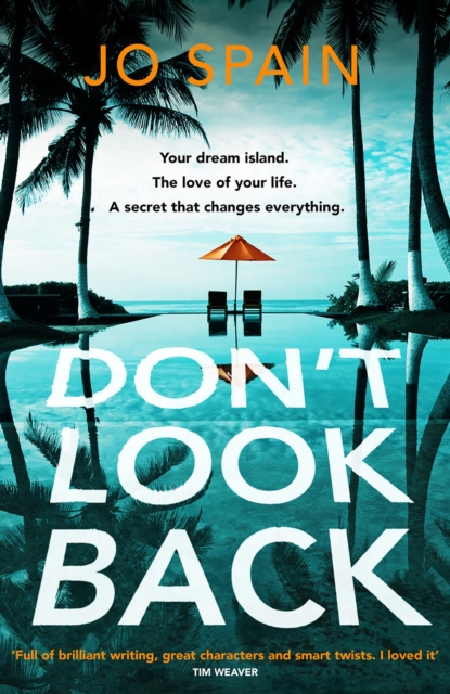 Don't Look Back : An addictive, fast-paced thriller from the author of The Perfect Lie, Hardback Book