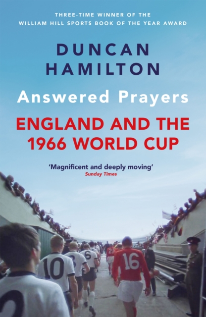 Answered Prayers : England and the 1966 World Cup, Paperback / softback Book