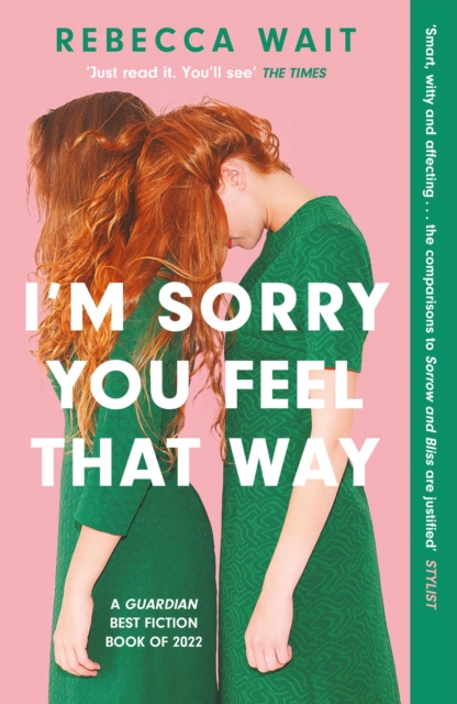 I'm Sorry You Feel That Way : the whip-smart domestic comedy you won't be able to put down, EPUB eBook