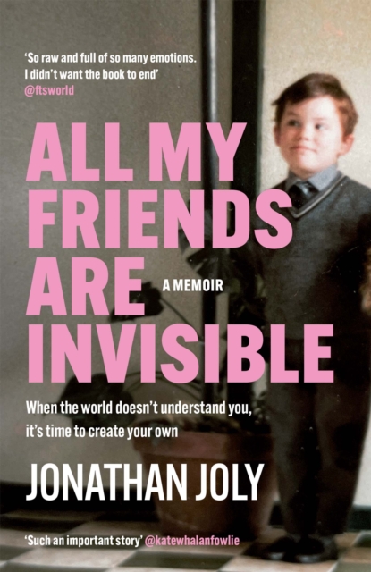 All My Friends Are Invisible : the inspirational childhood memoir, EPUB eBook