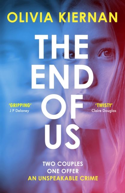 The End of Us : A twisty and unputdownable psychological thriller with a jaw-dropping ending, Paperback / softback Book