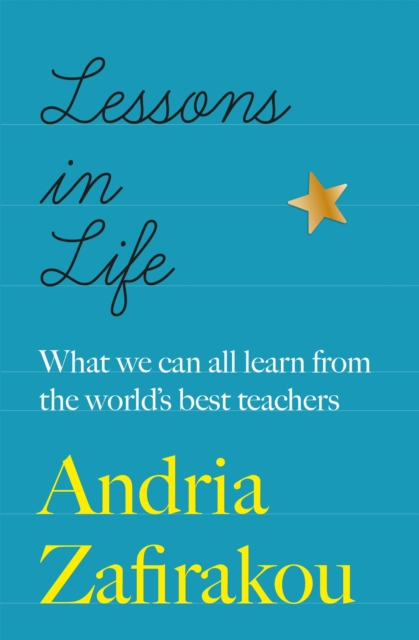 Lessons in Life : What we can all learn from the world’s best teachers, EPUB eBook