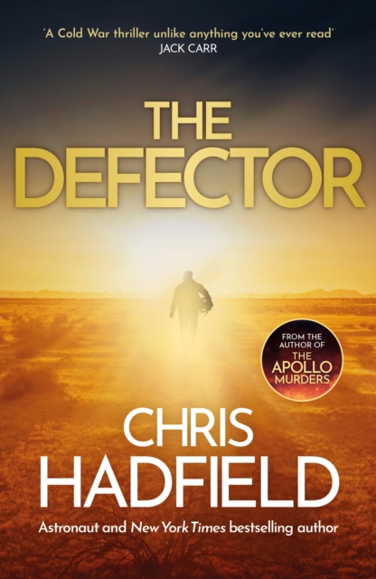 The Defector : the unmissable Cold War spy thriller from the author of THE APOLLO MURDERS, Paperback / softback Book
