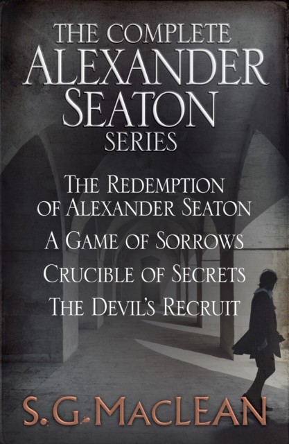 S. G. MacLean: Alexander Seaton Books 1 to 4, EPUB eBook