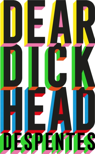 Dear Dickhead, Hardback Book