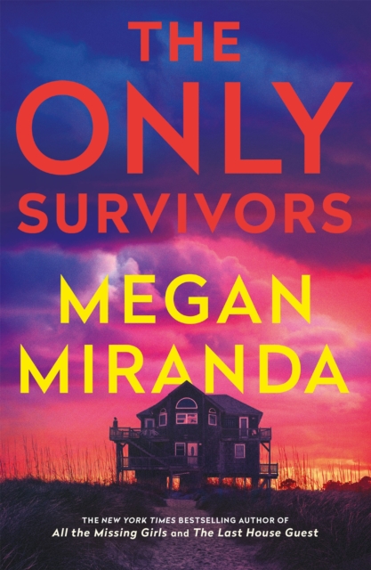 The Only Survivors : the tense, gripping thriller from the author of Reese Book Club pick THE LAST HOUSE GUEST, Hardback Book