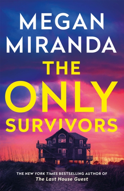 The Only Survivors : a gripping slow-burn thriller from the author of The Last House Guest, EPUB eBook
