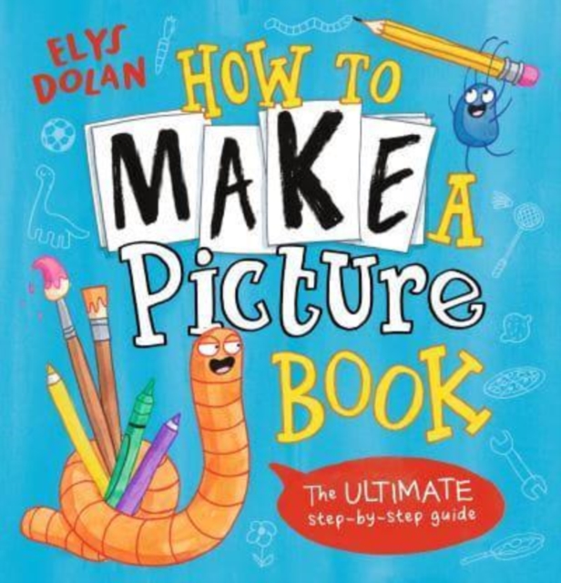 How to Make a Picture Book, Hardback Book
