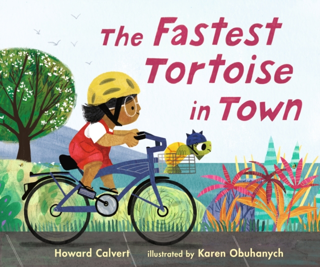 The Fastest Tortoise in Town, Hardback Book
