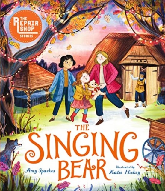 The Repair Shop Stories: The Singing Bear, Hardback Book