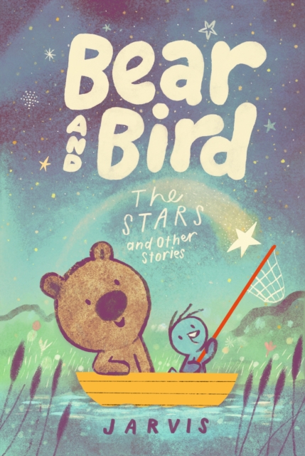 Bear and Bird: The Stars and Other Stories, Hardback Book