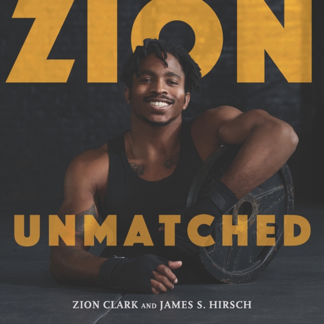 Zion Unmatched, Hardback Book