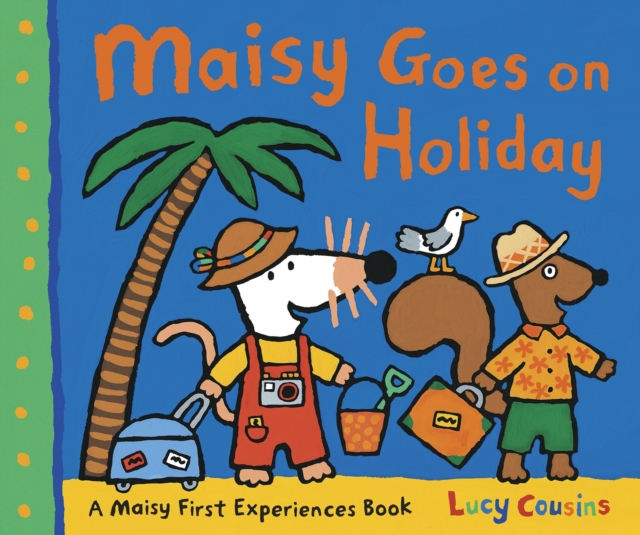 Maisy Goes on Holiday, PDF eBook