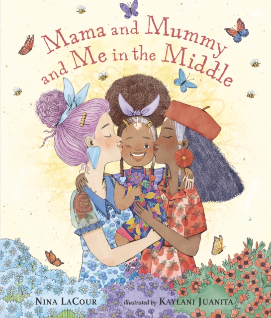 Mama and Mummy and Me in the Middle, Hardback Book