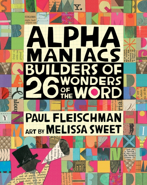 Alphamaniacs : Builders of 26 Wonders of the Word, PDF eBook