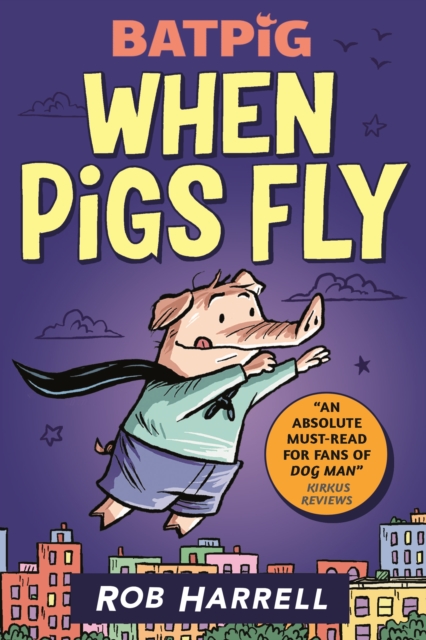 Batpig: When Pigs Fly, Paperback / softback Book