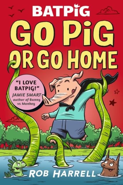 Batpig: Go Pig or Go Home, Paperback / softback Book