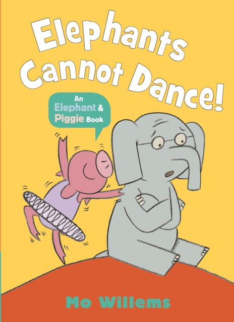 Elephants Cannot Dance!, Paperback / softback Book