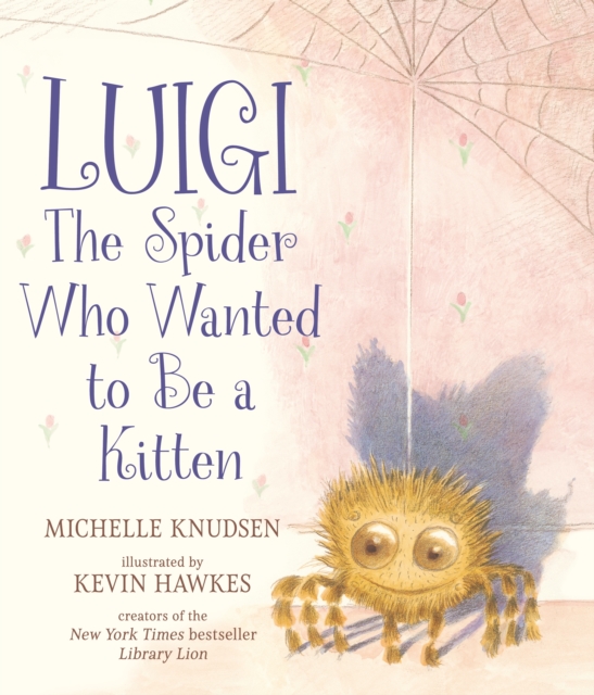 Luigi, the Spider Who Wanted to Be a Kitten, Hardback Book