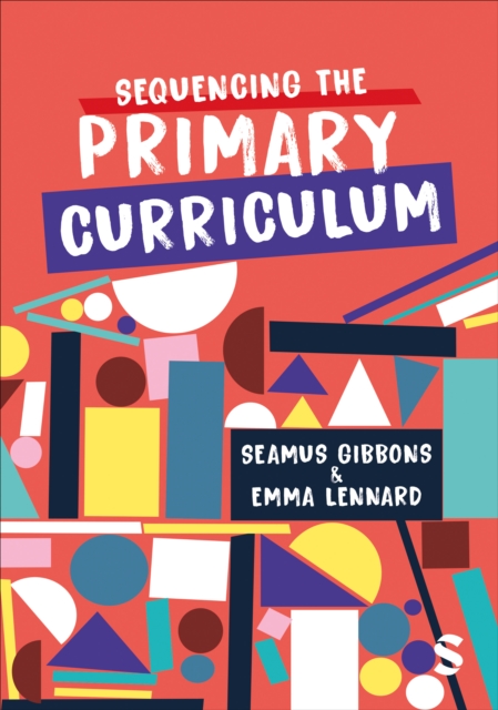 Sequencing the Primary Curriculum, Hardback Book