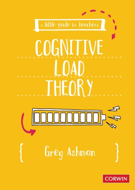 A Little Guide for Teachers: Cognitive Load Theory, Paperback / softback Book