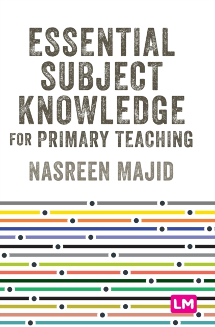 Essential Subject Knowledge for Primary Teaching, Hardback Book