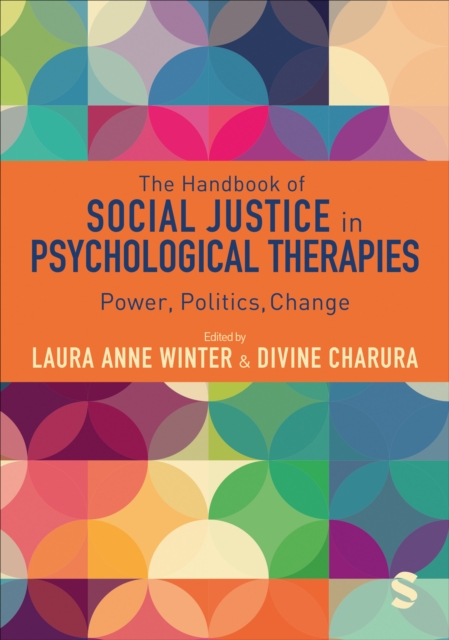 The Handbook of Social Justice in Psychological Therapies : Power, Politics, Change, PDF eBook