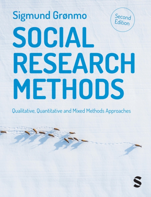 Social Research Methods : Qualitative, Quantitative and Mixed Methods Approaches, Paperback / softback Book