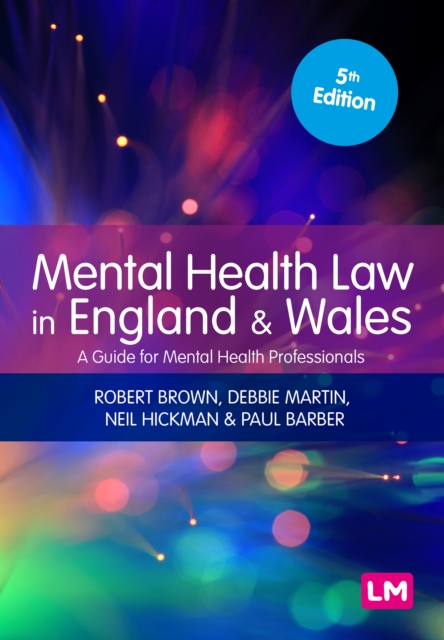 Mental Health Law in England and Wales : A Guide for Mental Health Professionals, EPUB eBook