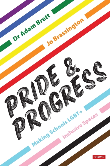 Pride and Progress: Making Schools LGBT+ Inclusive Spaces, Hardback Book