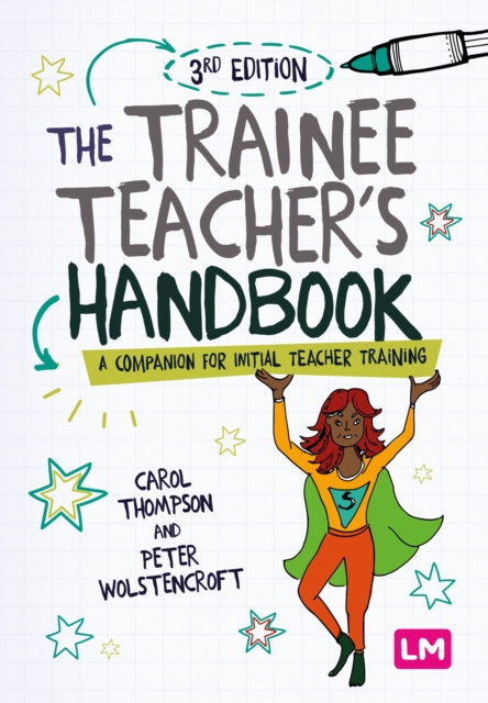 The Trainee Teacher's Handbook : A companion for initial teacher training, Hardback Book