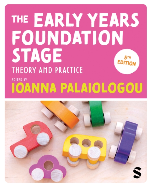 The Early Years Foundation Stage : Theory and Practice, Hardback Book