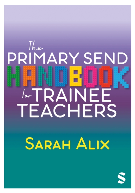 The Primary SEND Handbook for Trainee Teachers, Paperback / softback Book