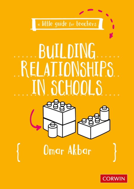 A Little Guide for Teachers: Building Relationships in Schools, PDF eBook