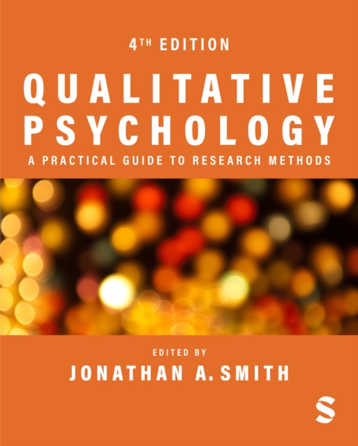 Qualitative Psychology: A Practical Guide to Research Methods, PDF eBook