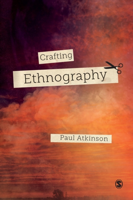 Crafting Ethnography, Paperback / softback Book
