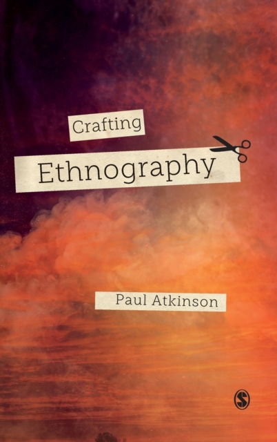 Crafting Ethnography, Hardback Book