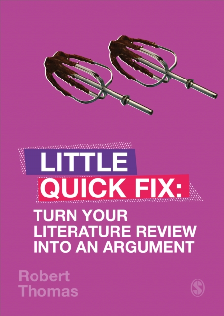 Turn Your Literature Review Into An Argument : Little Quick Fix, PDF eBook