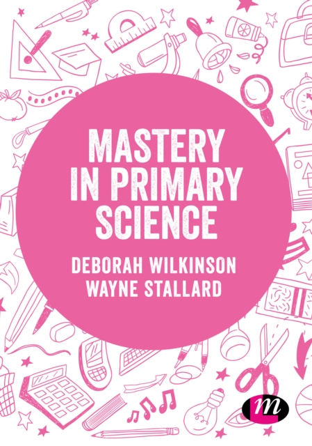 Mastery in primary science, EPUB eBook
