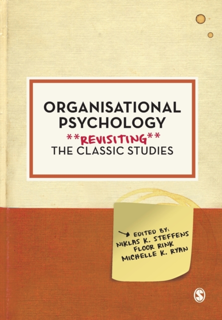 Organisational Psychology : Revisiting the Classic Studies, Paperback / softback Book